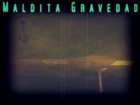 Maldita Gravedad - Eiau