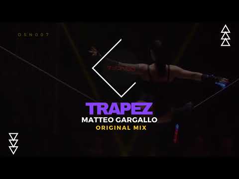 Matteo Gargallo - Trapez (Original Mix)