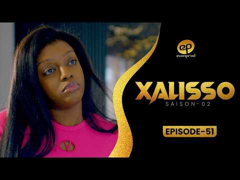 XALISSO - Saison 2 - Episode 51 **VOSTFR**