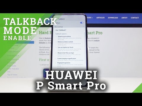 How to Use TalkBack Mode in HUAWEI P Smart Pro – Turn Off TalkBack