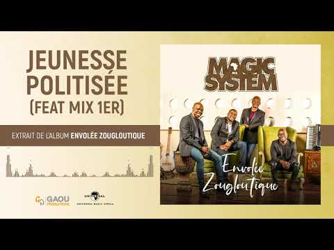 Magic System - Jeunesse politisée feat Mix 1er [Audio Officiel]