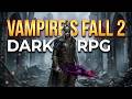 Обзорный показ бесплатной РПГ игры Vampire's Fall 2 (Let's play free dark fantasy RPG game)
