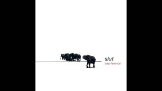 Slut - Never Really Tried