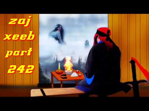 zaj xeeb The Hmong Shaman warrior ( part 242)5/3/2023