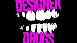 "The Terror" - Designer Drugs