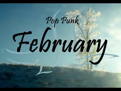 Pop-Punk Compilation - February 2014 (30-Minute Playlist)