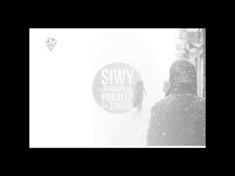 Siwy DobRAPnoC - Paraliż (+ Sykor)