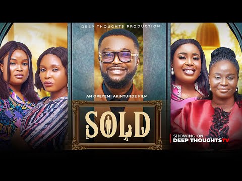 SOLD- FULL MOVIE | Emotional Manipulation, Flirting & Boundaries | Powerful Nigerian Christian Movie