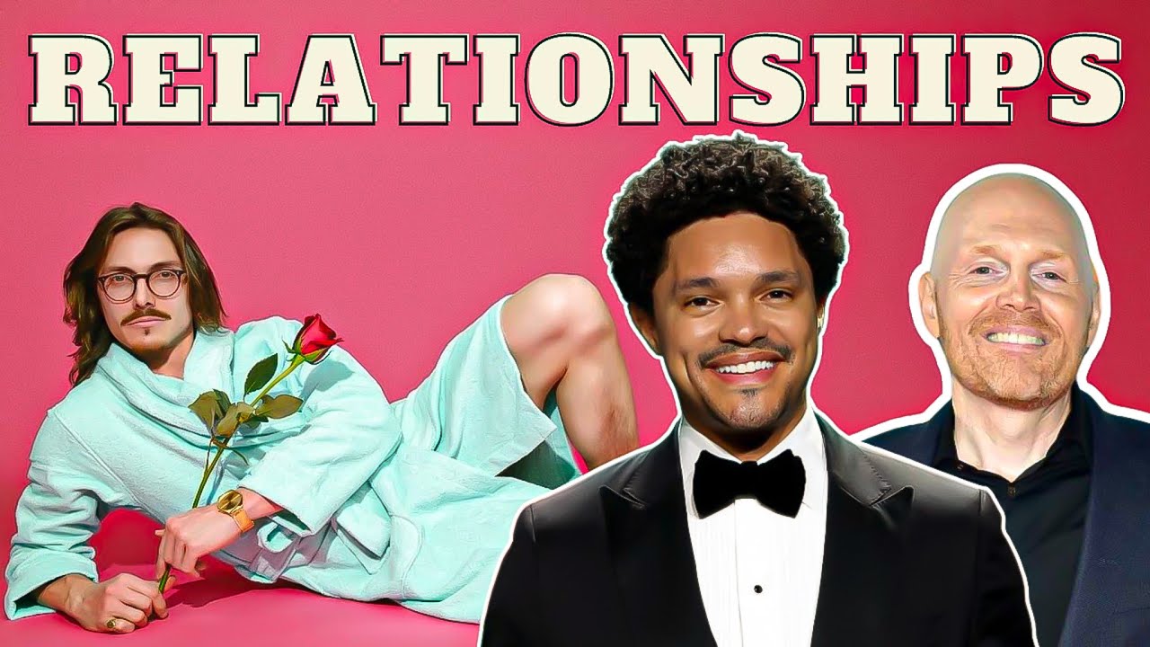 Bill Burr, Trevor Noah and Marc Rebillet on Romantic Relationships