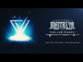 Maitreya Hollow Roses Album Stream