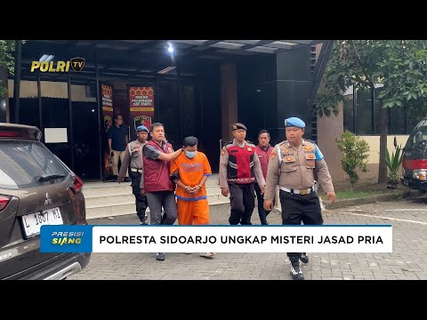 POLRESTA SIDOARJO UNGKAP MISTERI PENEMUAN JASAD PRIA DI KAWASAN ARTERI PORONG