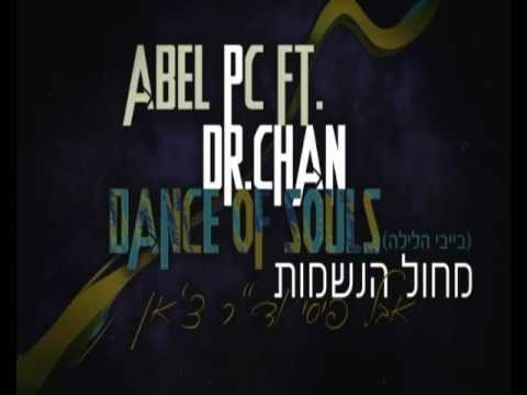 Abel PC feat. Dr. Chan - Dance Of Souls (Original Mix)