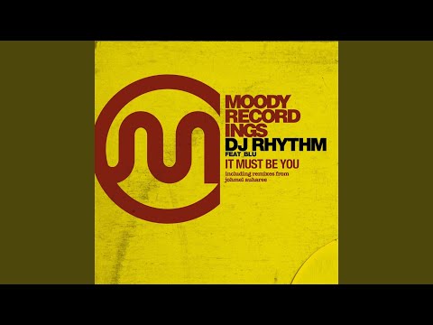 It Must Be You (feat. Blu)