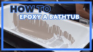 HOW TO - Coat a Bathtub with Epoxy - Bathtub Refinishing  DIY - Reglaze Bathtub