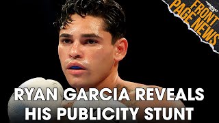 Ryan Garcia Reveals 'Crazy' Behavior Was A Publicity Stunt, Trump Fined For Not Following Gag Order