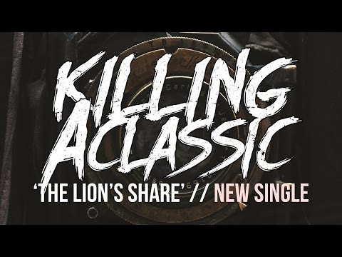 Killing a Classic / The Lion's Share feat. Chase Lowe