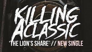 Killing a Classic / The Lion's Share feat. Chase Lowe