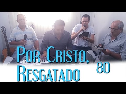 Samuel de Camargo com Jonas Benichio, André e Charles Camargo - Por Cristo, Resgatado - 80