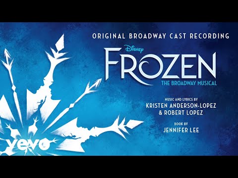 Dangerous to Dream (From "Frozen: The Broadway Musical"/Audio Only)