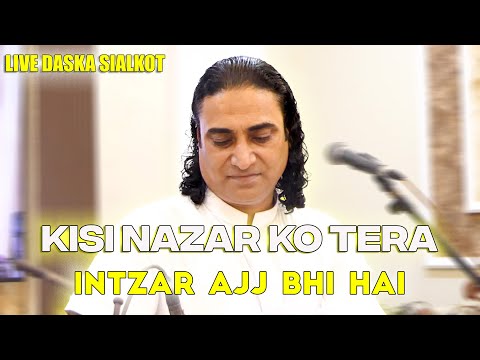 Kisi Nazar Ko Tera Intezar Full Song /NASEEM ALI SIDDIQUI LIVE [DASKA  SIALKOT] SIALKOT