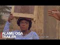 Alamu Oga  Yoruba Movie Official Trailer  Now Showing On Wale Rasaq TV