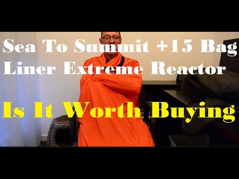 Watch Before You Buy..Sea To Summit +15 Extreme Reactor Sleeping Bag Liner Review