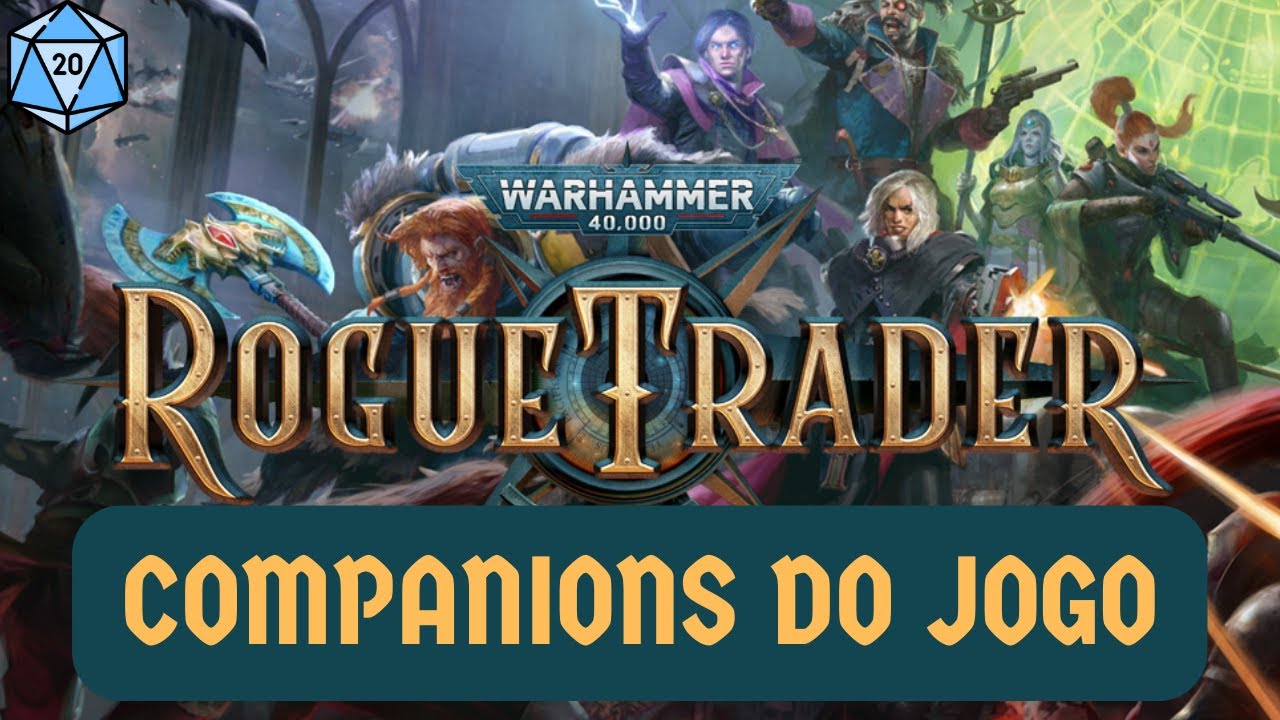 Rogue Trader W40K: Trailer dos Companions