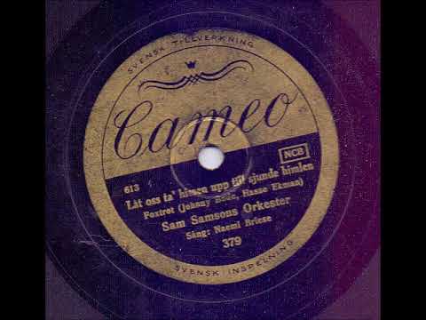 SAM SAMSONS ORKESTER SÅNG NAEMI BRIESE - LÅT OSS TA´ HISSEN UPP TILL SJUNDE HIMLEN