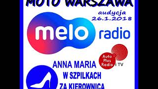 MELORADIO MOTO WARSZAWA 26 01 2018r
Anna Maria Wszpilkach za kierownicą