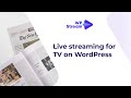 How To Create A LIVE TV CHANNEL On Your Website
