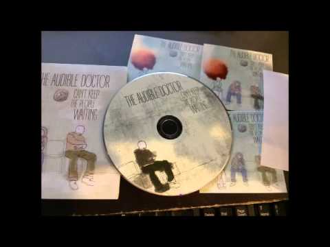 The Audible Doctor - Leave Me Alone Feat Guilty Simpson (Cant Keep The People Waiting EP 2014)