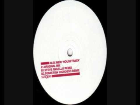 Alex Neri - Housetrack (Steve Angello Remix)