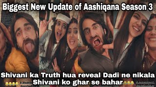 Biggest new update of aashiqana season 3😍|shivani ka truth hua reveal #aashiqana #yash #chikki #love