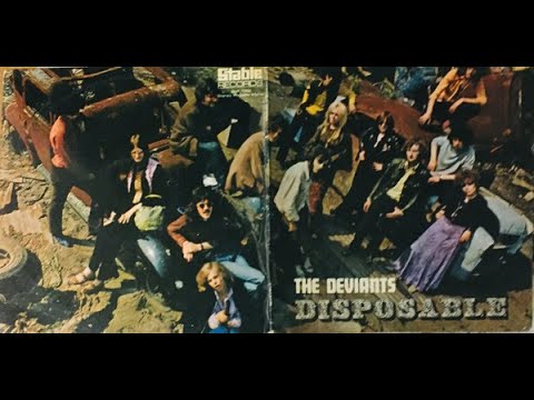 THE DEVIANTS -  DISPOSABLE -  FULL ALBUM -  U. K . UNDERGROUND   1968 -