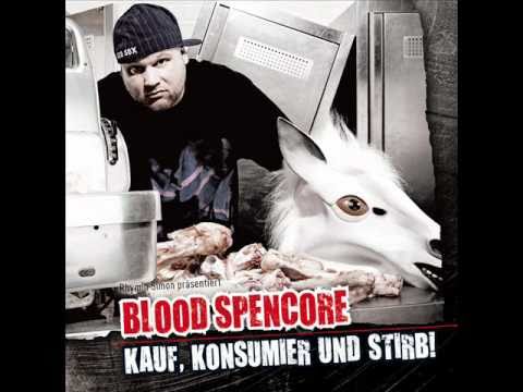 Blood Spencore feat. Olson Rough - Schlechter Umgang (Kauf, Konsumier und Stirb! ab 29.10.2010)