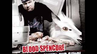 Blood Spencore feat. Olson Rough - Schlechter Umgang (Kauf, Konsumier und Stirb! ab 29.10.2010)