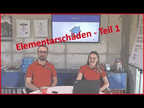 Elementarschäden - was ist das? (Teil 1)