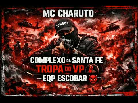 MC CHARUTO - COMPLEXO DA SANTA FE - TROPA DO VP - [ EQP ESCOBAR ] FORTALEZA,CEARA🚩