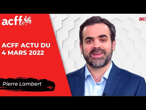 ACFF ACTU du 4 mars 2022