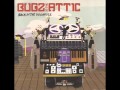 Bugz In The Attic -  It Don't Work Like That