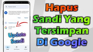 Download lagu Cara Menghapus Sandi Yang Tersimpan Di Google mp3