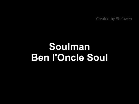 Ben l'Oncle - Soulman (Best karaoke songs)