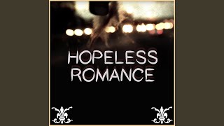 Hopeless Romance