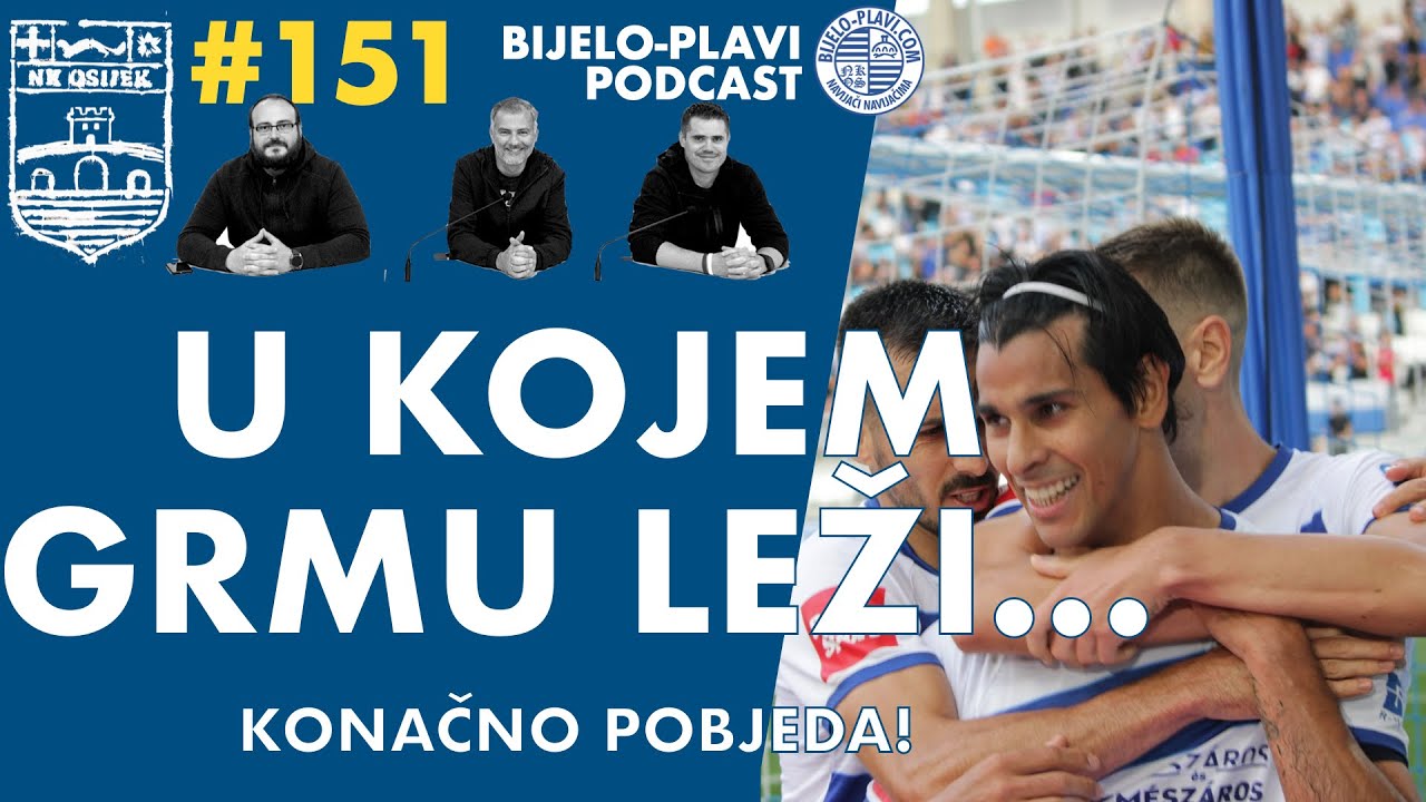 Bijelo-plavi podcast 151: U kojem grmu leži…