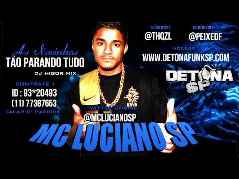 MC Luciano SP - Tá parando tudo (DJ Higor MIX) MUITO FODA