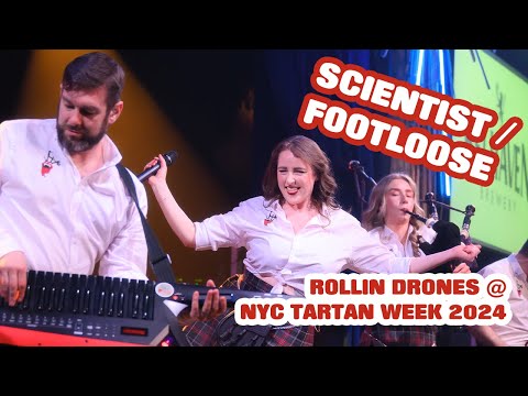 Rollin Drones - Scientist / Footloose | NYC Tartan Week, Sony Hall New York 2024