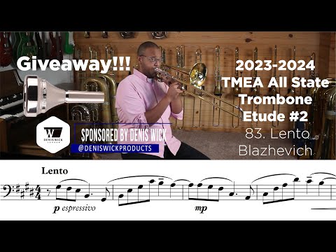 [GIVEAWAY] 2023-24 TMEA Trombone Etude #2 83. Lento Blazhevich [SPONSORED BY Denis Wick]