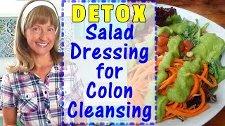 DETOX SALAD DRESSING | CREAMY GREEN GODDESS | Perfect For Pre-Cleanse & Post-Cleanse Salads