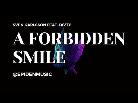 A Forbidden Smile | SVEN KARLSSON FEAT. DIVTY | Epidemicsound #epidenmusic
