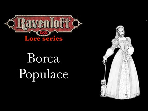Ravenloft Lore - Borca Populace